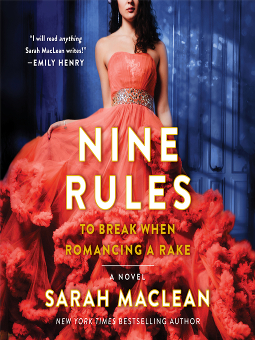 Title details for Nine Rules to Break When Romancing a Rake by Sarah MacLean - Wait list